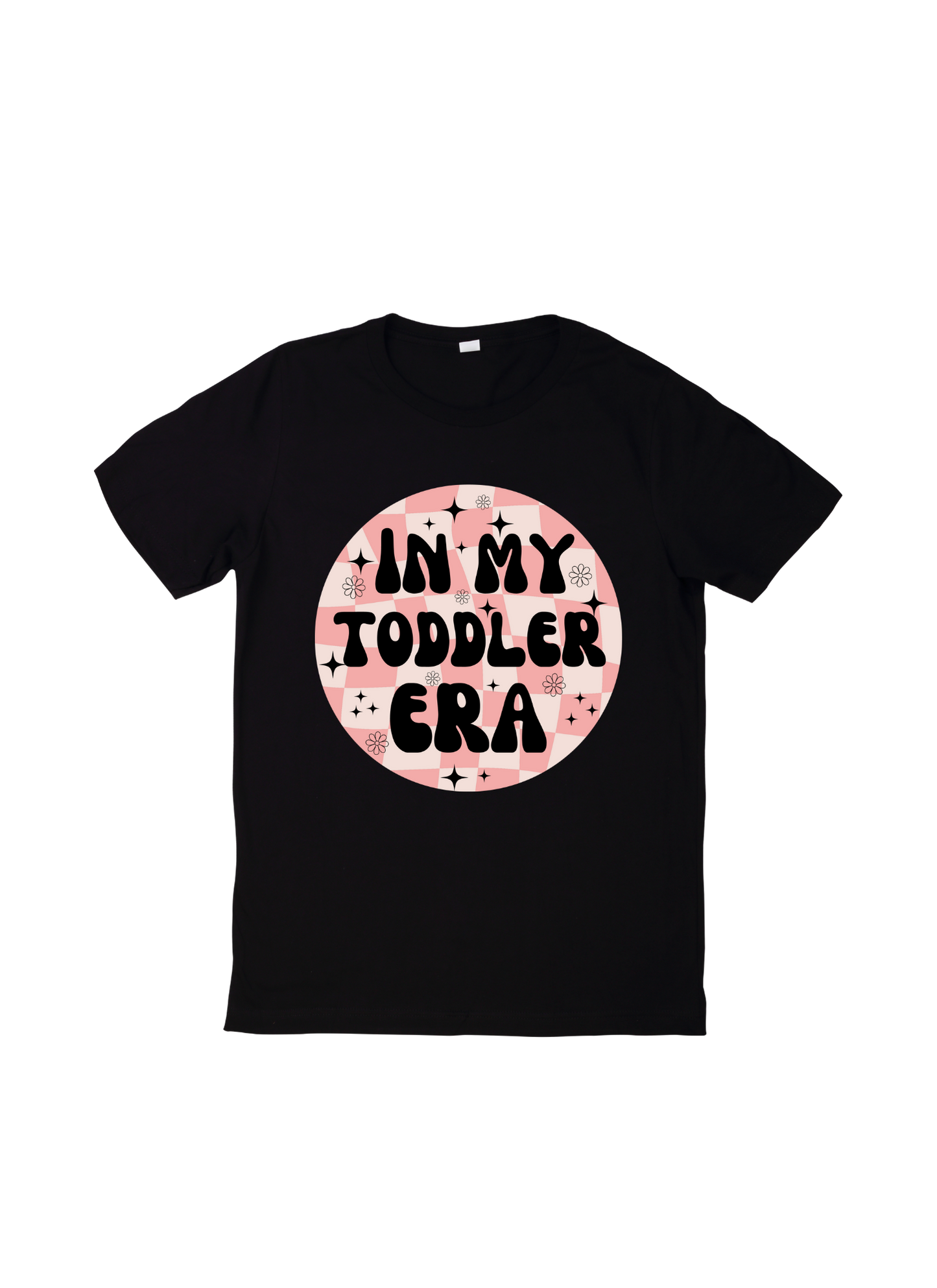 IN MY TODDLER ERA