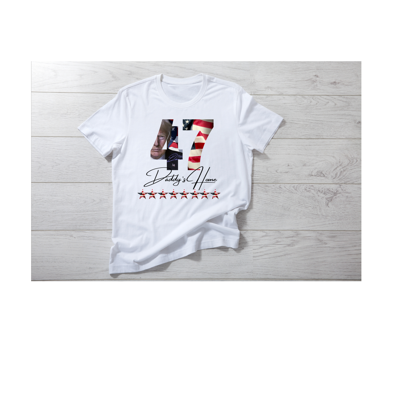 Daddy's Home 47 Trump T-shirt