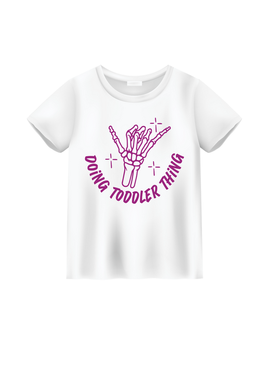 Doing Toddler Thing Shirt